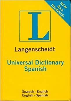 Langenscheidt Universal Spanish Dictionary: Spanish-English / English-Spanish by Langenscheidt