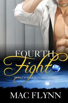 Fourth Fight, a Sweet & Sour Mystery: Werewolf Shifter Romance by Mac Flynn