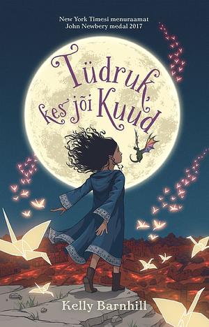 Tüdruk, kes jõi Kuud by Kelly Barnhill