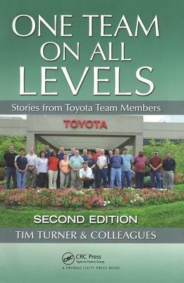 One Team on All Levels: Stories from Toyota Team Members by Tim Turner