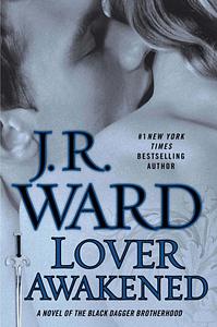 Lover Awakened by J.R. Ward