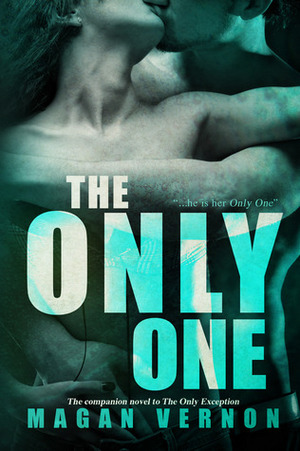 The Only One by Magan Vernon