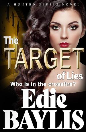 The Target of Lies by Edie Baylis