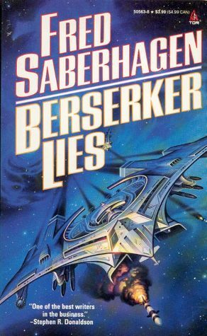 Berserker Lies by Fred Saberhagen