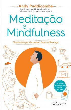 Meditação e Mindfulness by Andy Puddicombe