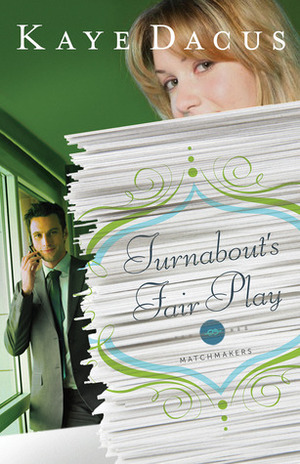 Turnabout's Fair Play by Kaye Dacus