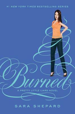 Burned by Sara Shepard