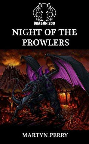 Dragon Zoo: Night of the Prowlers by Martyn Perry, Adam Shaw, Simon Carter