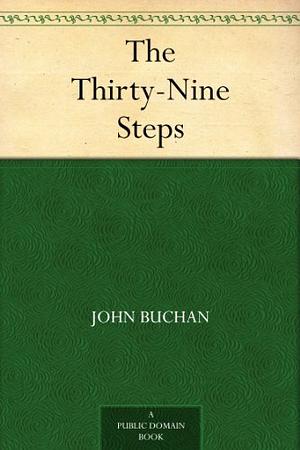 The Thirty-Nine Steps by John Buchan