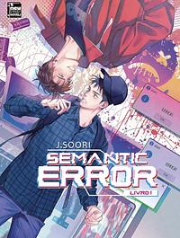 Semantic Error: Livro 1 by J. Soori