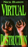 Virtual Destruction by Nick Baron