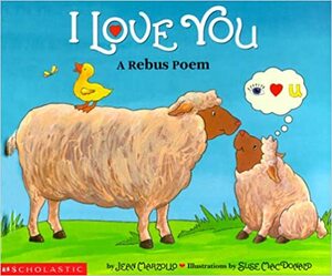 I Love You: A Rebus Poem by Jean Marzollo