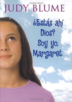 ¿Estás ahí, Dios? Soy yo, Margaret. by Judy Blume