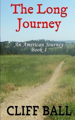 The Long Journey by Cliff Ball