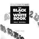 The black &amp; white book by Dale Russell