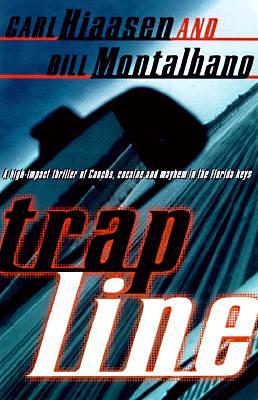 Trap Line by Carl Hiaasen, Bill Montalbano