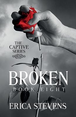 Broken by Erica Stevens