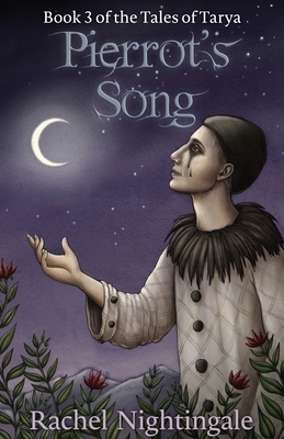 Pierrot's Song by Rachel Nightingale