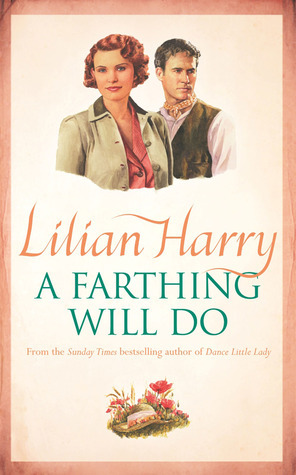 A Farthing Will Do by Lilian Harry