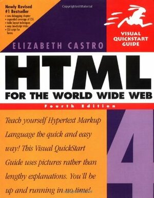HTML for the World Wide Web (Visual QuickStart Guides) by Elizabeth Castro