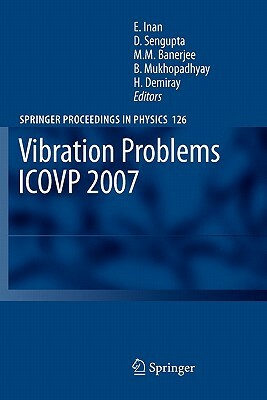 Vibration Problems Icovp 2007: Eighth International Conference, 01-03 February 2007, Shibpur, India by 