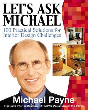Let's Ask Michael: 100 Practical Solutions for Design Challenges by Michael Payne
