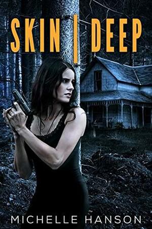 Skin | Deep by Michelle Hanson