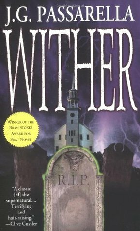 Wither by J.G. Passarella