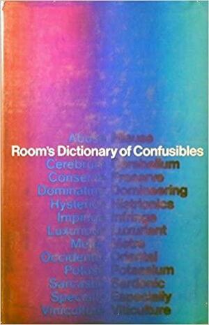 Room's Dictionary of Confusibles by Adrian Room