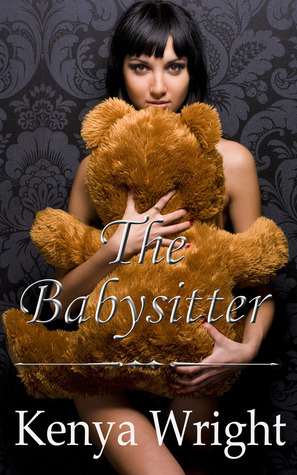 The Babysitter by Kenya Wright