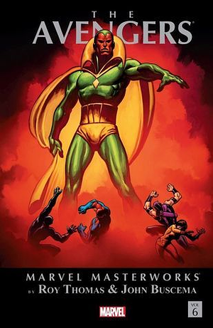 Marvel Masterworks: The Avengers, Vol. 6 by Roy Thomas