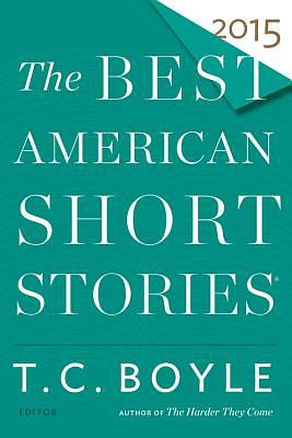 The Best American Short Stories 2015 by T.C. Boyle, Heidi Pitlor