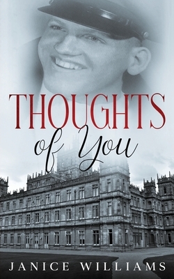 Thoughts of You by Janice Williams