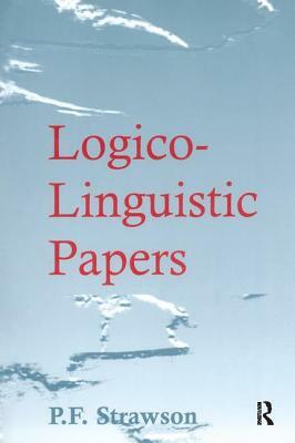 Logico-Linguistic Papers by P. F. Strawson