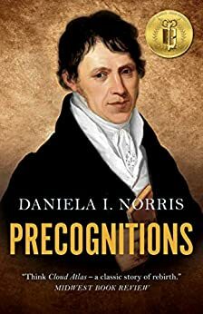 Precognitions by Daniela I. Norris