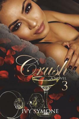 Crush 3 by Ivy Symone