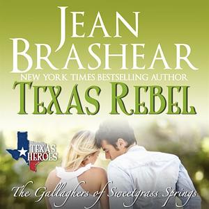 Texas Rebel by Jean Brashear