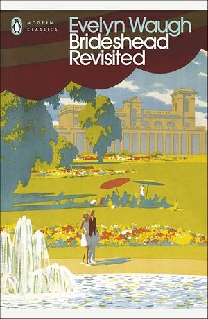 Brideshead Revisited by Evelyn Waugh