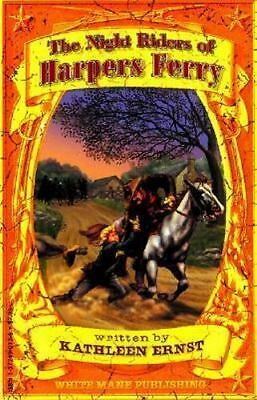The Night Riders of Harpers Ferry by Kathleen Ernst