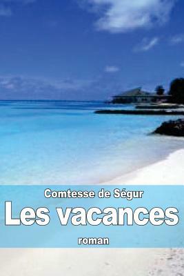 Les vacances by Comtesse de Ségur