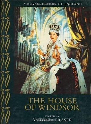 House of Windsor by Andrew Roberts, Andrew Roberts