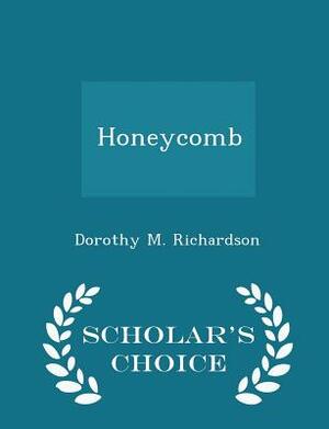 Pilgrimage - Honeycomb by Dorothy M. Richardson