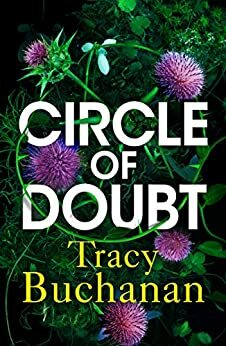 Circle of Doubt by Tracy Buchanan