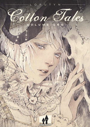 Cotton Tales, Vol. 1 by Loputyn