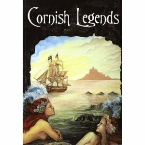 Cornish Legends by Robert Hunt