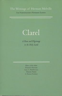Clarel: Volume Twelve, Scholarly Edition by Herman Melville