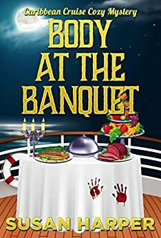 Body at the Banquet by Susan Harper