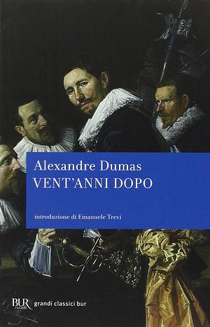 Vent'anni dopo by Alexandre Dumas