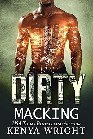 Dirty Macking by Kenya Wright