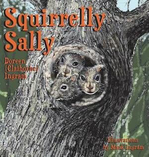 Squirrelly Sally by Doreen Ingram